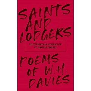 Saints and Lodgers, Paperback - WH Davies imagine