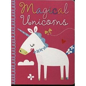 Magical Unicorns, Board book - *** imagine