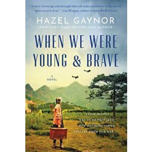 When We Were Young & Brave, Hardcover - Hazel Gaynor imagine