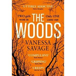 Woods. the emotional and addictive thriller you won't be able to put down, Paperback - Vanessa Savage imagine