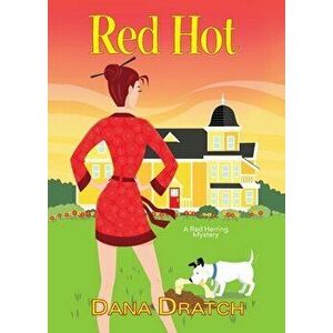 Red Hot, Paperback - Dana Dratch imagine