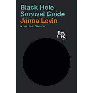 Black Hole Survival Guide, Hardcover - Janna Levin imagine