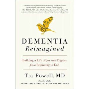 Dementia Reimagined, Paperback - Tia Powell imagine