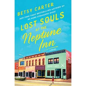 Lost Souls at the Neptune Inn, Hardcover - Betsy Carter imagine