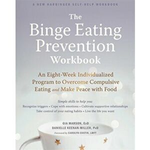 Binge Eating Prevention Workbook, Paperback - Gia Marson imagine