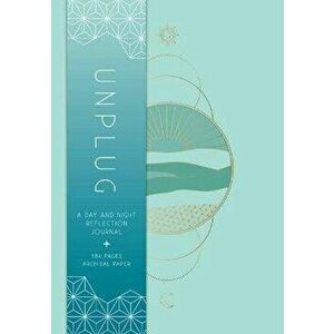 Unplug. A Day and Night Journal for Cultivating OffScreen Wellbeing, Paperback - *** imagine