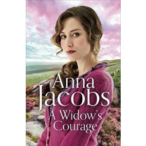 A Widow's Courage. Birch End Series 2, Paperback - Anna Jacobs imagine