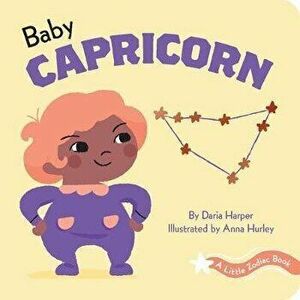 Little Zodiac Book: Baby Capricorn, Board book - Daria Harper imagine