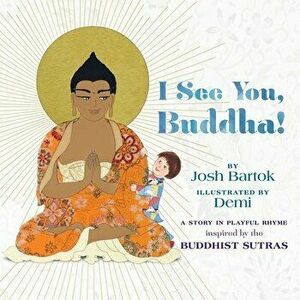 I See You, Buddha, Hardcover - Josh Bartok imagine