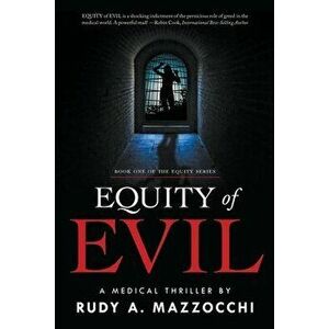 Equity of Evil, Paperback - Rudy A. Mazzocchi imagine