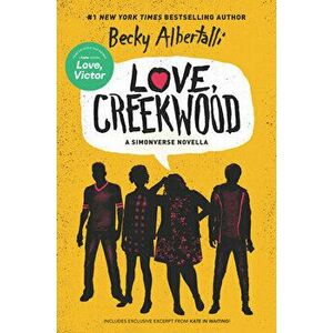 Love, Creekwood: A Simonverse Novella, Hardcover - Becky Albertalli imagine