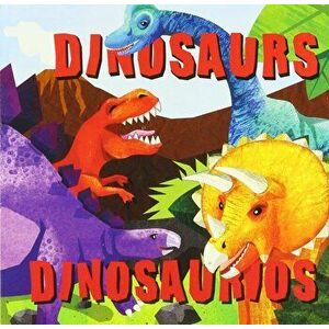 Dinosaurs/Dinosaurios, Board book - *** imagine