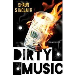 Dirty Music. The Crescent Crew Series, #3, Paperback - Shaun Sinclair imagine