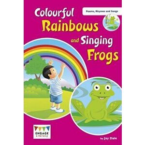 Colourful Rainbows and Singing Frogs. Level 1, Paperback - Jay Dale imagine