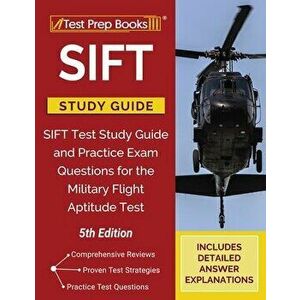 SIFT Study Guide: SIFT Test Study Guide and Practice Exam Questions for the Military Flight Aptitude Test [5th Edition] - *** imagine