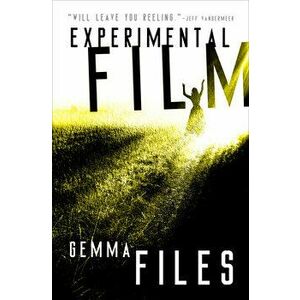 Experimental Film, Paperback - Gemma Files imagine