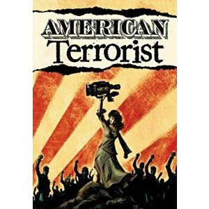 American Terrorist, Paperback - Wendy Chin-Tanner imagine