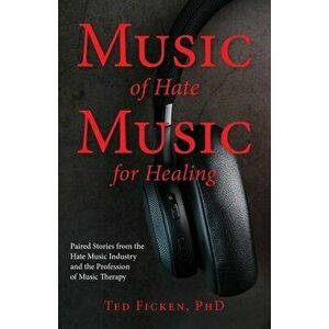 Music of Hate, Music For Healing, Paperback - Ted Ficken imagine