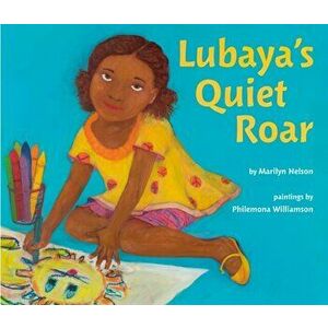 Lubaya's Quiet Roar, Hardback - Marilyn Nelson imagine