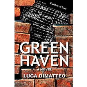 Green Haven, Hardcover - Luca Dimatteo imagine