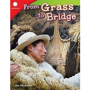 From Grass to Bridge, Paperback - Ben Nussbaum imagine