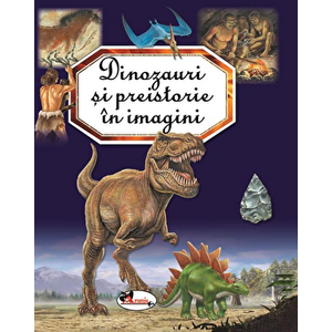 Dinozauri si preistorie in imagini - Emilie Beaumont imagine