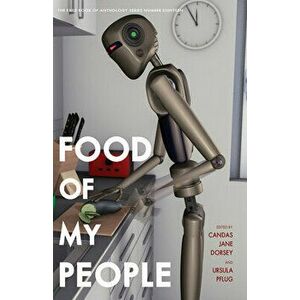 Food of My People: The Exile Book of Anthology Series Number Nineteen, Paperback - Candas Jane Dorsey imagine