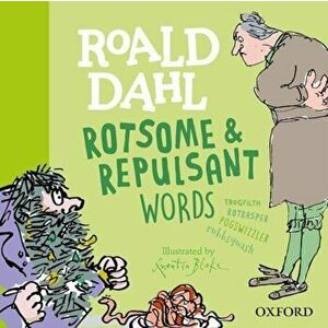 Roald Dahl Rotsome and Repulsant Words, Hardback - Roald Dahl imagine