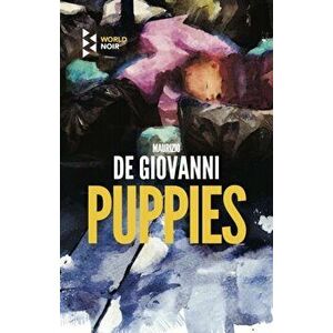 Puppies, Paperback - Maurizio Giovanni imagine