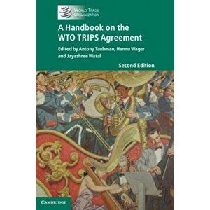 Handbook on the WTO TRIPS Agreement, Paperback - *** imagine