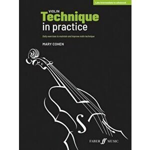 Violin Technique in Practice, Paperback - Mary Cohen imagine