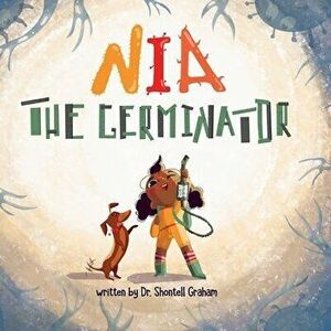 Nia the Germinator, Paperback - Yip Jar Design imagine