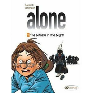 Alone Vol. 11: The Nailers In The Night, Paperback - Fabien Vehlmann imagine
