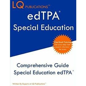 edTPA Special Education: Update 2020 edTPA Special Education Study Guide - Free Online Tutoring - Best Preparation Guide - Lq Publications imagine