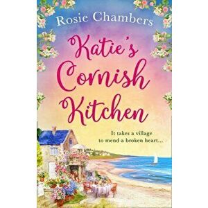 Katie's Cornish Kitchen, Paperback - Rosie Chambers imagine