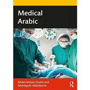 Medical Arabic, Paperback - Abdulqadir Abdulkarim imagine