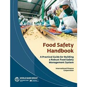 Food Safety Handbook: A Practical Guide for Building a Robust Food Safety Management System, Paperback - *** imagine