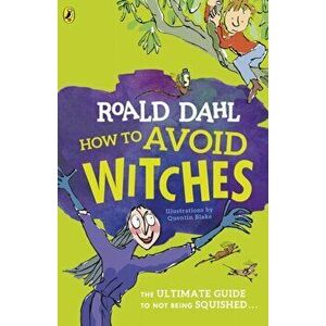 How To Avoid Witches, Paperback - Roald Dahl imagine