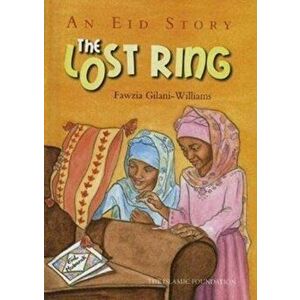 Lost Ring. An Eid Story, Paperback - Fawzia Gilani-Williams imagine