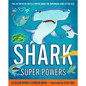 Shark Super Powers, Paperback - Duncan Brake imagine