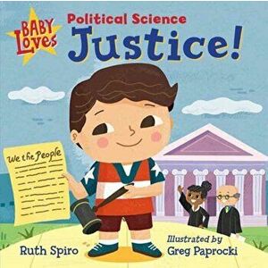 Baby Loves Political Science: Justice!, Board book - Ruth Spiro imagine