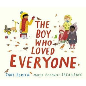 Boy Who Loved Everyone, Paperback - Jane Porter imagine