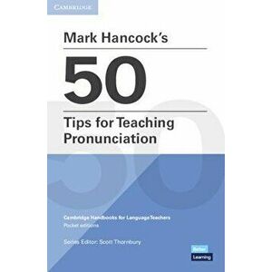 Mark Hancock's 50 Tips for Teaching Pronunciation, Paperback - *** imagine