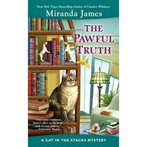Pawful Truth. A Cat in the Stacks Mystery, Paperback - Miranda James imagine