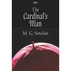 Cardinal's Man, Hardback - M.G. Sinclair imagine