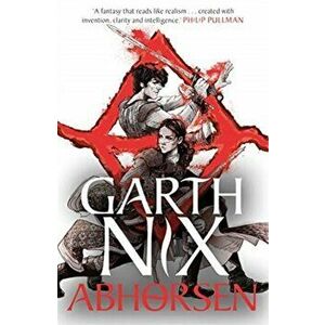 Abhorsen: The Old Kingdom 3, Paperback - Garth Nix imagine