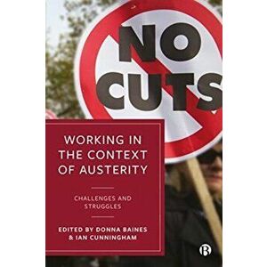 Working in the Context of Austerity. Challenges and Struggles, Hardback - *** imagine
