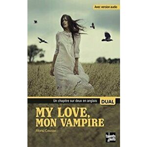 My love, mon vampire, Paperback - Manu Causse imagine