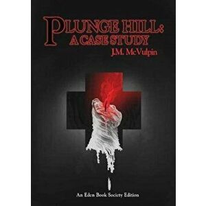 Plunge Hill. A Case Study, Paperback - J.M. Mcvulpin imagine