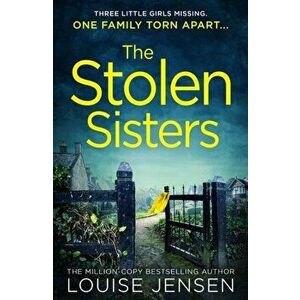 Stolen Sisters, Paperback - Louise Jensen imagine